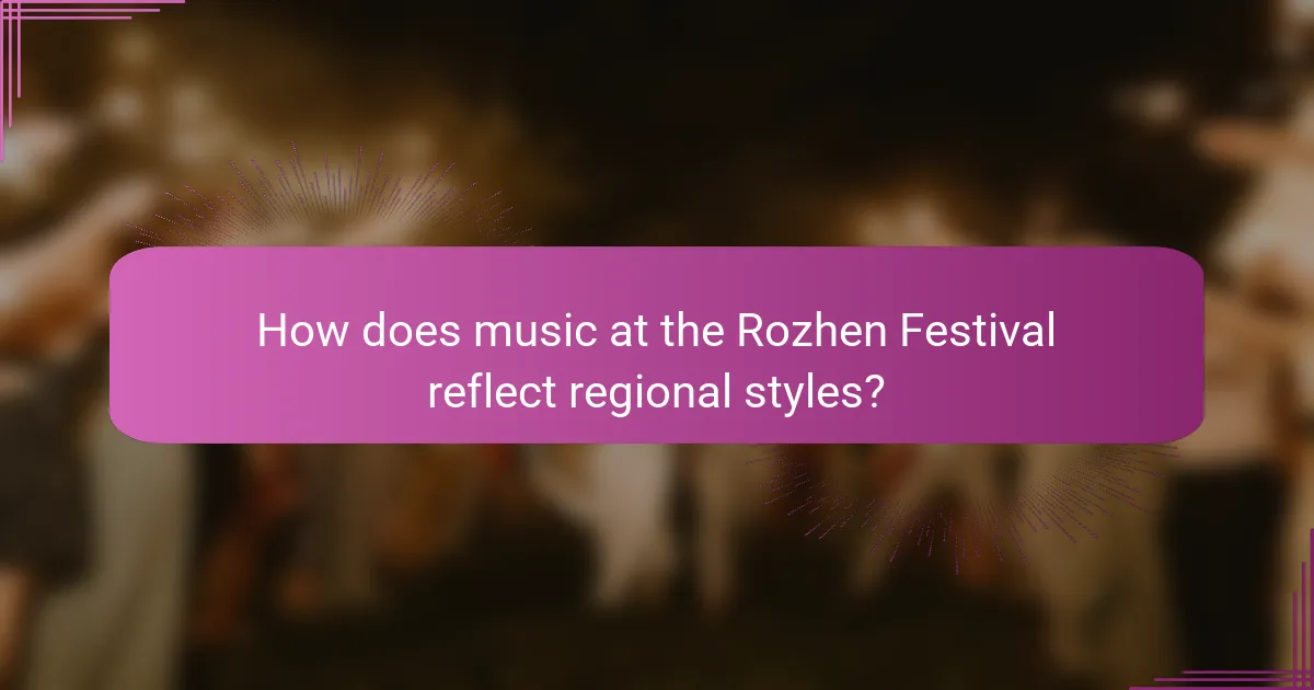 How does music at the Rozhen Festival reflect regional styles?