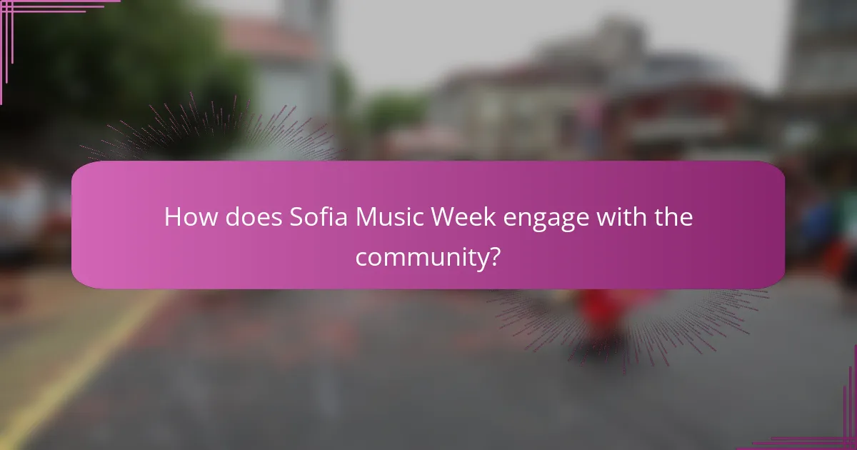 How does Sofia Music Week engage with the community?