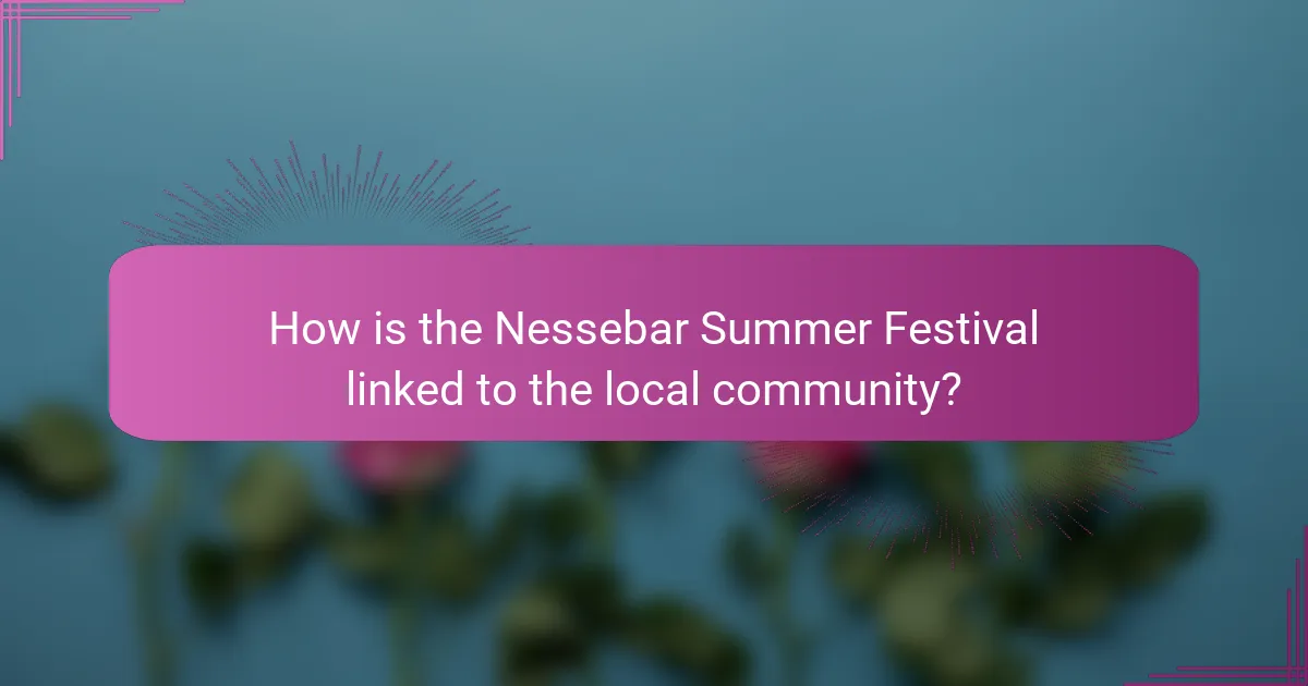 How is the Nessebar Summer Festival linked to the local community?