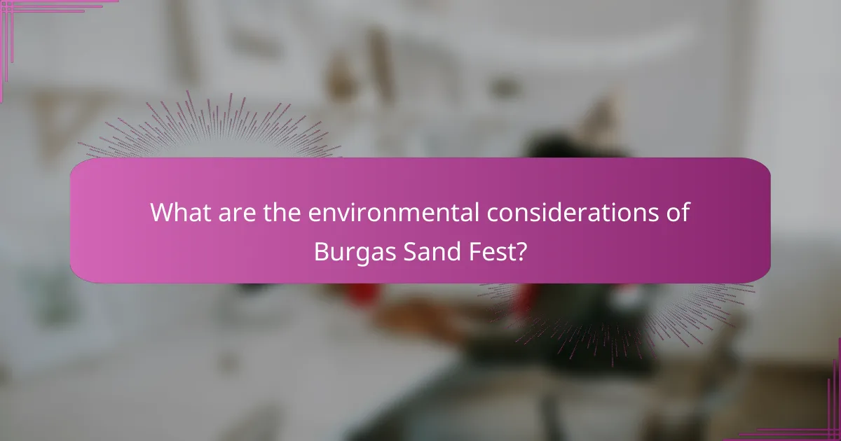 What are the environmental considerations of Burgas Sand Fest?