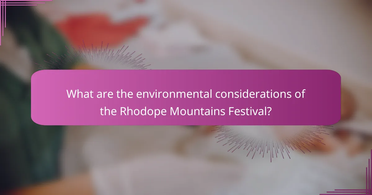 What are the environmental considerations of the Rhodope Mountains Festival?