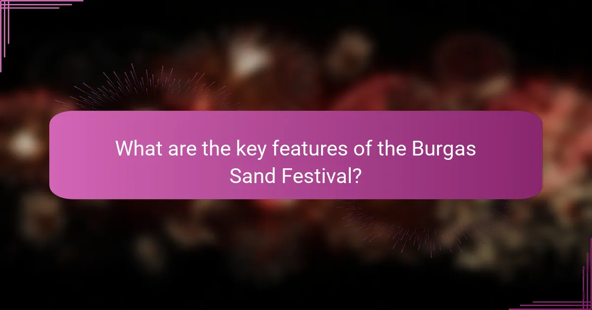 What are the key features of the Burgas Sand Festival?