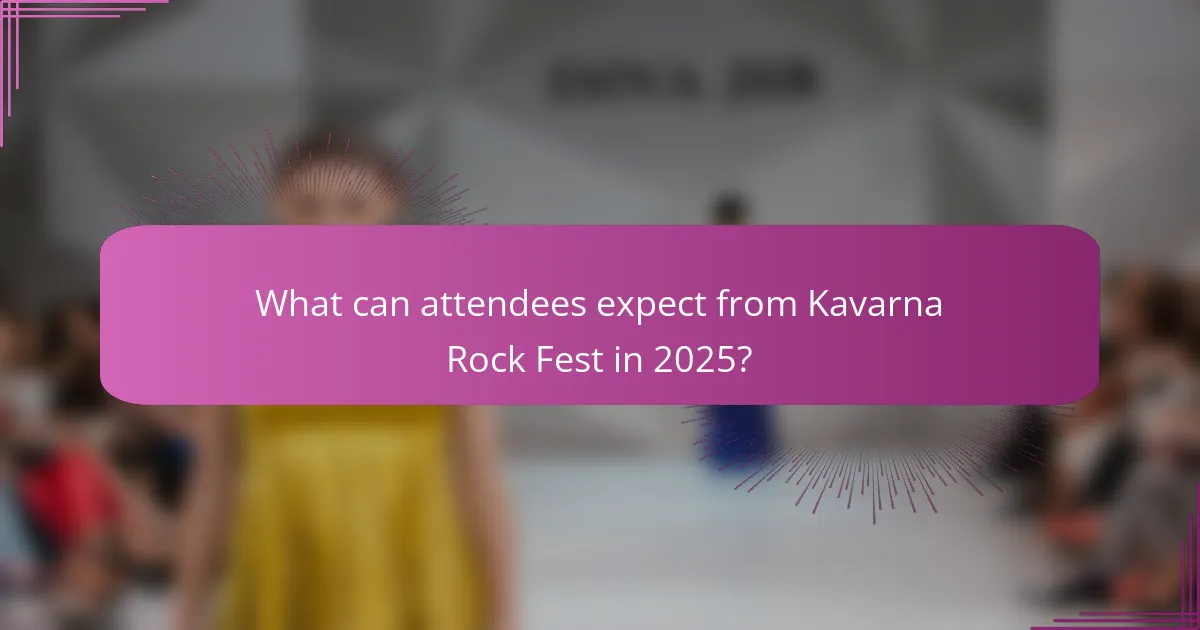 What can attendees expect from Kavarna Rock Fest in 2025?