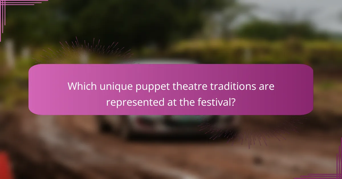 Which unique puppet theatre traditions are represented at the festival?