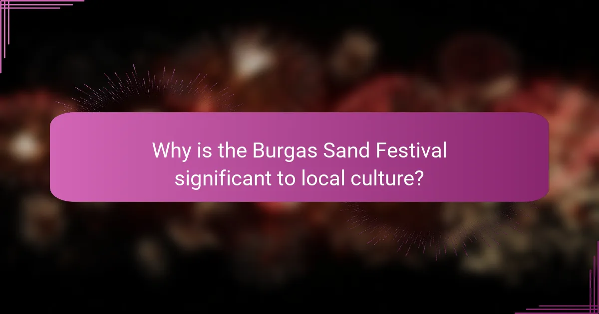 Why is the Burgas Sand Festival significant to local culture?